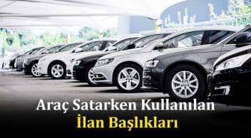 2. El Araç Satarken Kullanılan İlan Başlıkları: Keyfekeder, Opsiyonlanmıştır, Kelepir