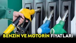 Benzin ve Motorin Fiyatları ne Kadar Oldu?