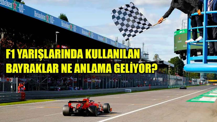 Formula 1 Yarışlarında Kullanılan Bayraklar ne Anlama Geliyor?