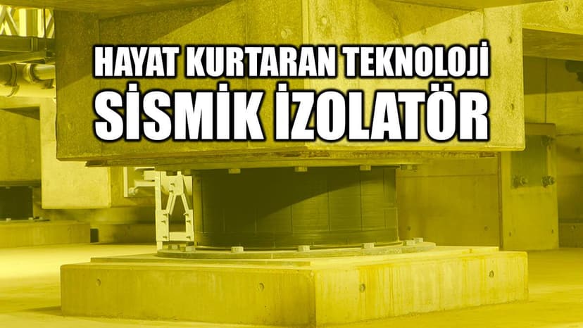 Depremlerde Hayat Kurtaran Teknoloji: Sismik İzolatör Sonradan Yapılır Mı?