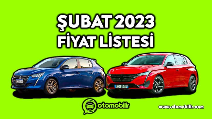 Peugeot Şubat 2023 Fiyat Listesi Açıklandı