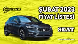 Tüm Modellere Zam Geldi: Seat Şubat 2023 Fiyat Listesi Açıklandı