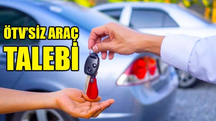 Depremzedelere Ötv'siz Araç Talebi