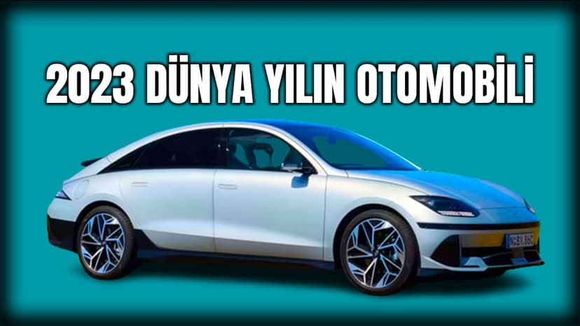 2023 Dünya Yılın Otomobili Ödüllerinin Kazananları Belli Oldu