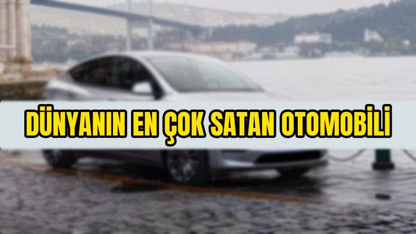 2023'Te Dünyanın En Çok Satan Otomobili Belli Oldu