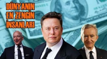 Dünyanın En Zengin İnsanları Belli Oldu