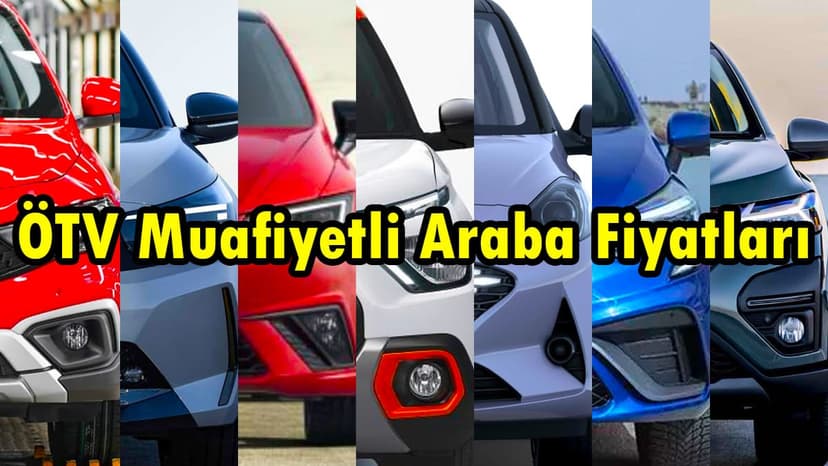 Ötv'siz Araba Nasıl Alınır? Ötv Muafiyetli Araba Fiyatları