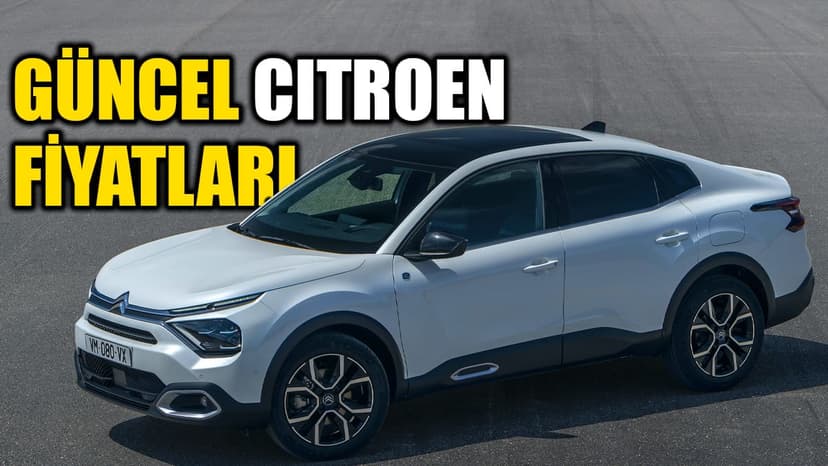 Citroen Aralık 2023 Fiyat Listesi: Türkiye'de Satılan Citroen Modelleri