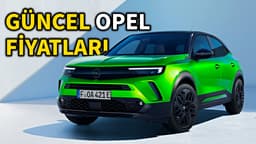 Opel Aralık 2023 Fiyat Listesi: Türkiye'de Satılan Opel Modelleri