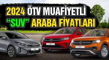 2024 Ötv Muafiyetli Suv Araba Fiyatları