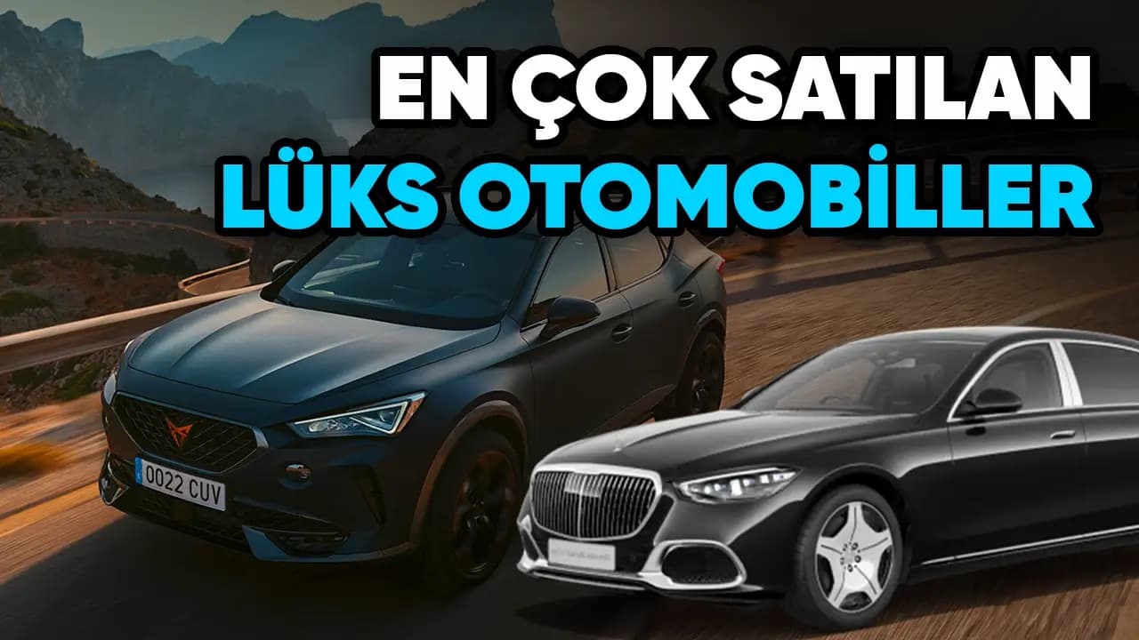 Türkiye’de En Çok Satılan Lüks Otomobiller Açıklandı!