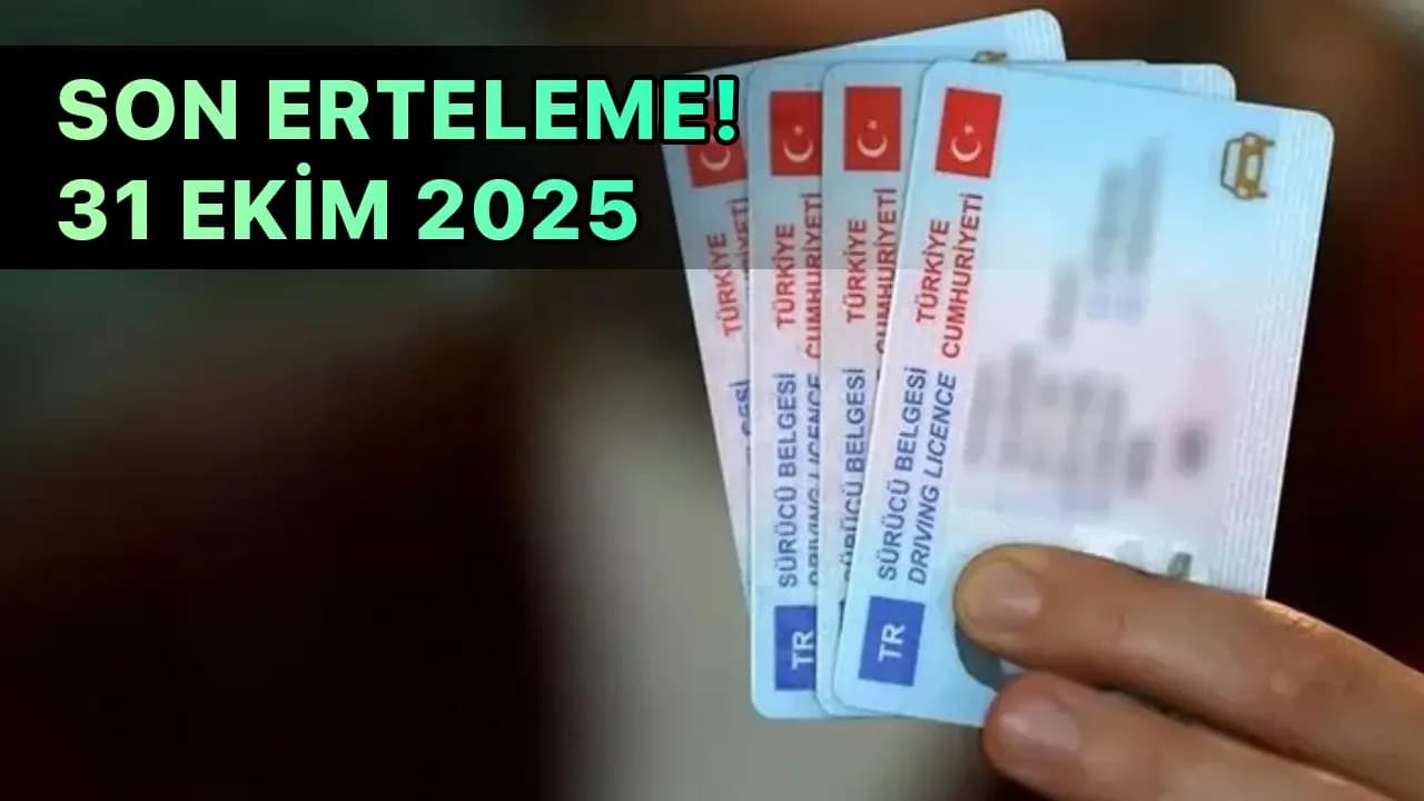 Eski Tip Ehliyetler İçin Son Erteleme