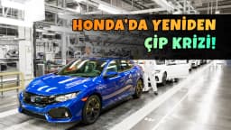 Çip Krizi Bitmedi! Honda Üretimi Neden Durduruyor?