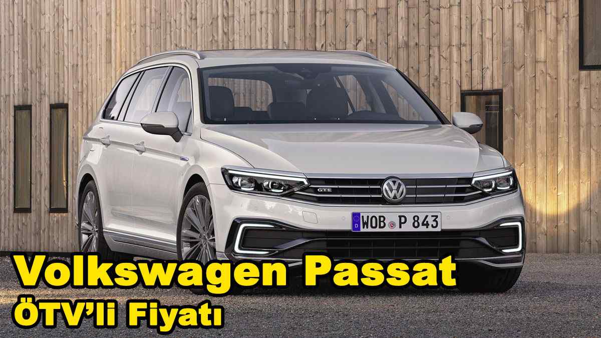 Volkswagen Passat ÖTV'li Yeni Fiyat Listesi