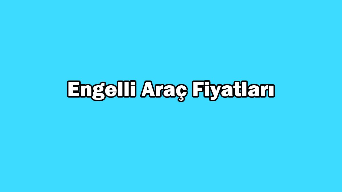 2021 Fiat Engelli Araç Fiyat Listesi