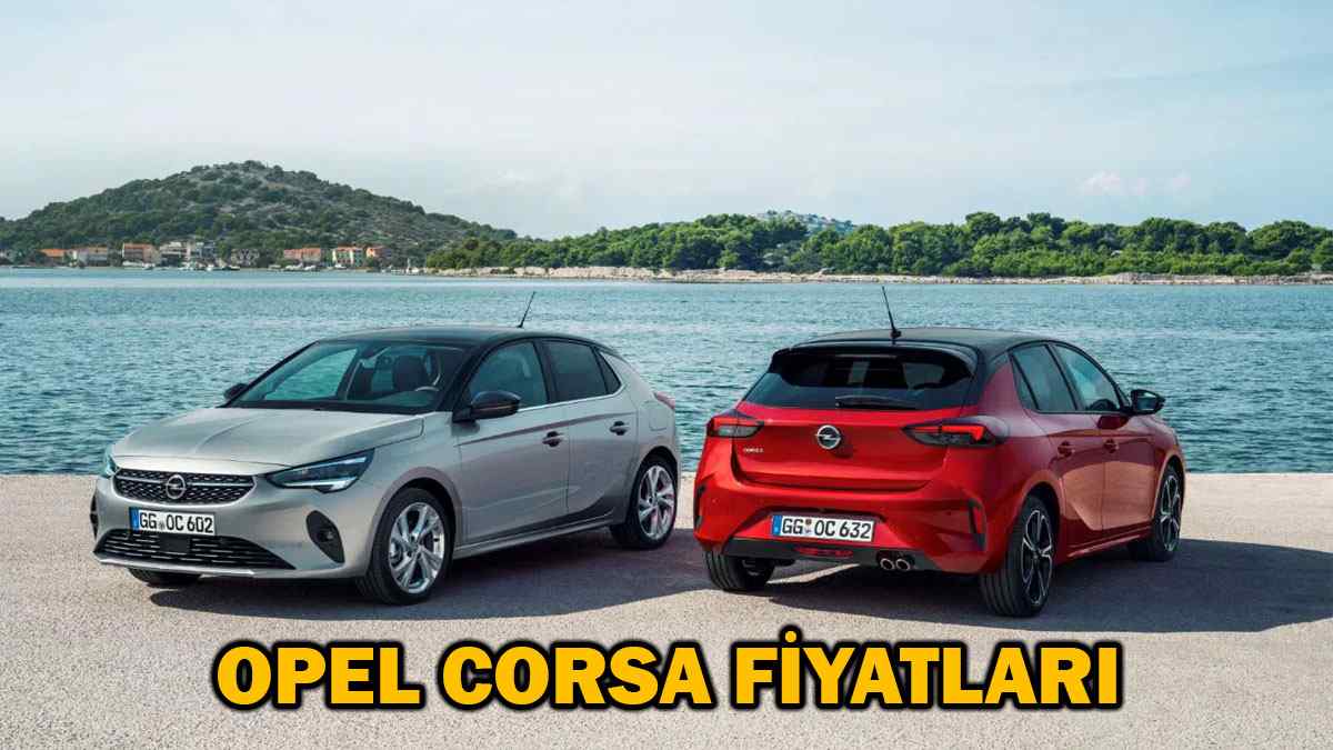 2021 Opel Corsa kampanyalı fiyat listesi, otomobil fiyatları