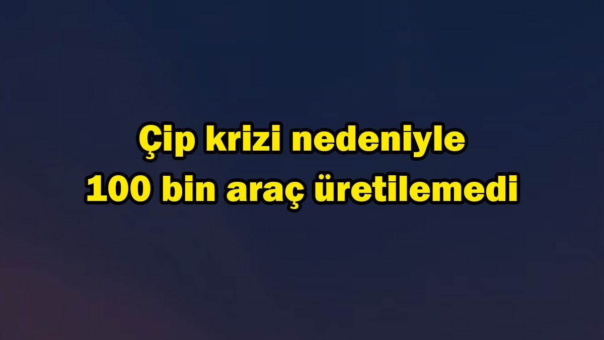Volkswagen Ceo'su: Çip Krizi Nedeniyle 100 Bin Araç Üretilemedi