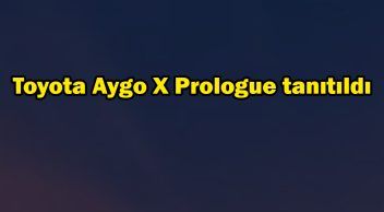 Toyota Aygo X Prologue Konsepti Tanıtıldı