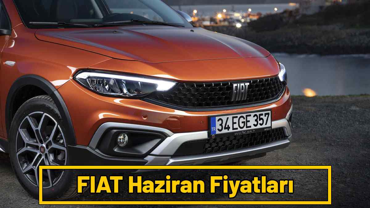 FIAT Haziran 2021 Fiyat Listesi Açıklandı