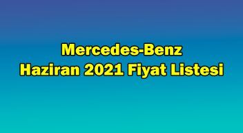 Mercedes-Benz Haziran 2021 Fiyat Listesi