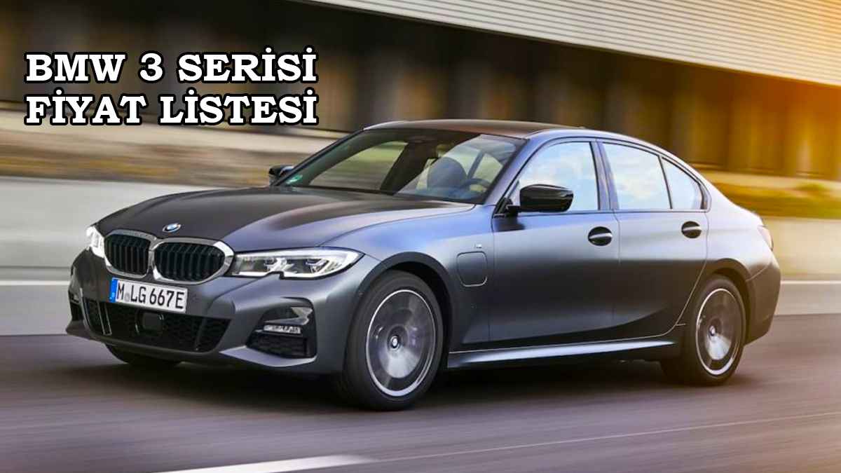 Bmw Temmuz 2022 Fiyat Listesi Açıklandı 4 2022 BMW 3 Serisi Fiyat Listesi