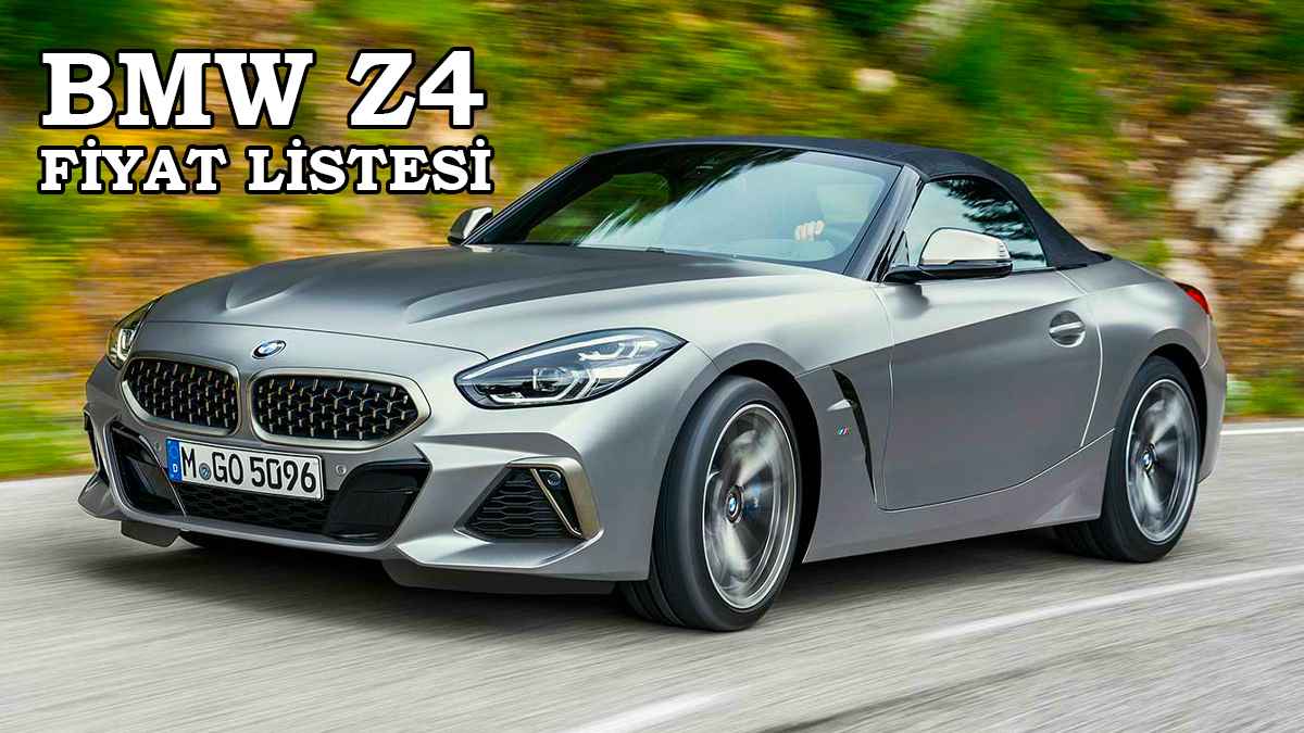 Bmw Temmuz 2022 Fiyat Listesi Açıklandı 14 2022 BMW Z4 Fiyat Listesi