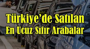 Türkiye’de Satılan En Ucuz Otomobiller: Mart 2024