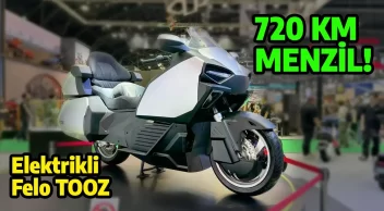 720 Km Menzilli Motosiklet Tanıtıldı! Felo Tooz İncelemesi