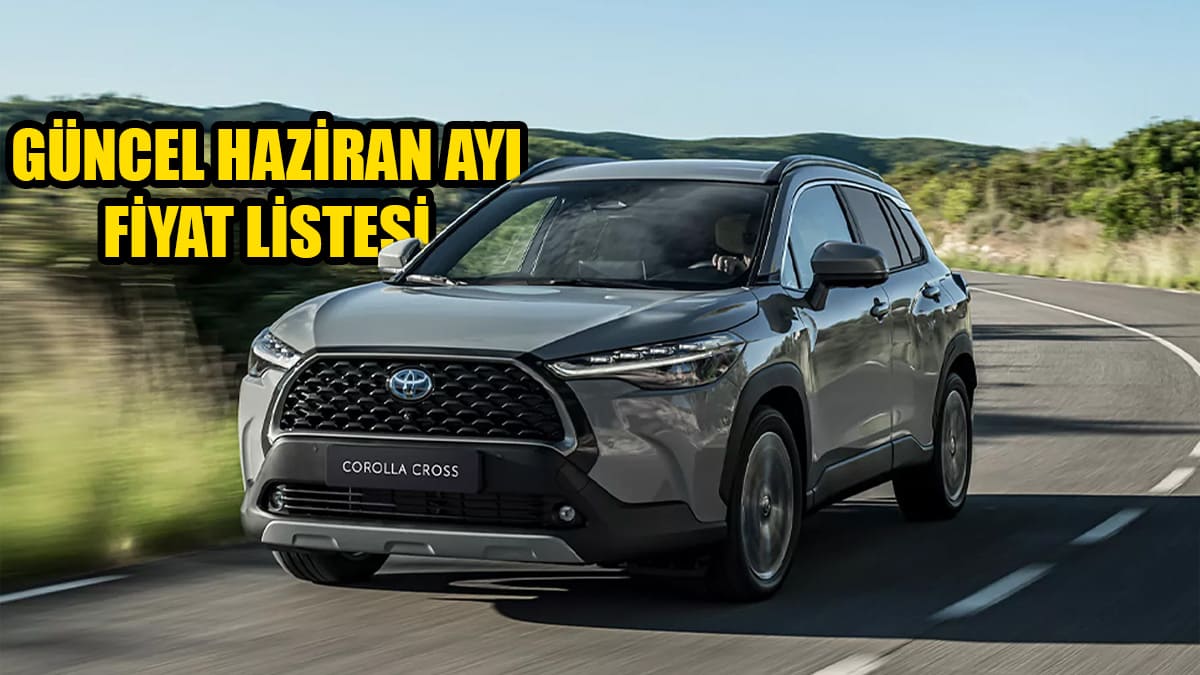 Toyota Haziran 2024 Fiyat Listesi Açıklandı 1 Toyota Haziran 2024 Fiyat Listesi Açıklandı